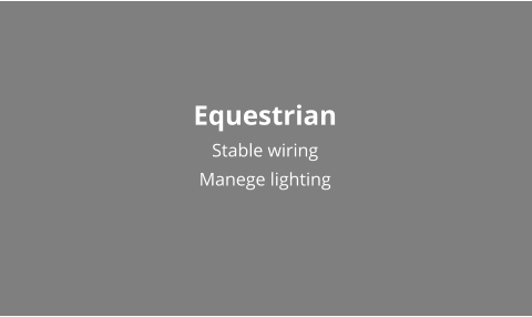 Equestrian Stable wiring Manege lighting
